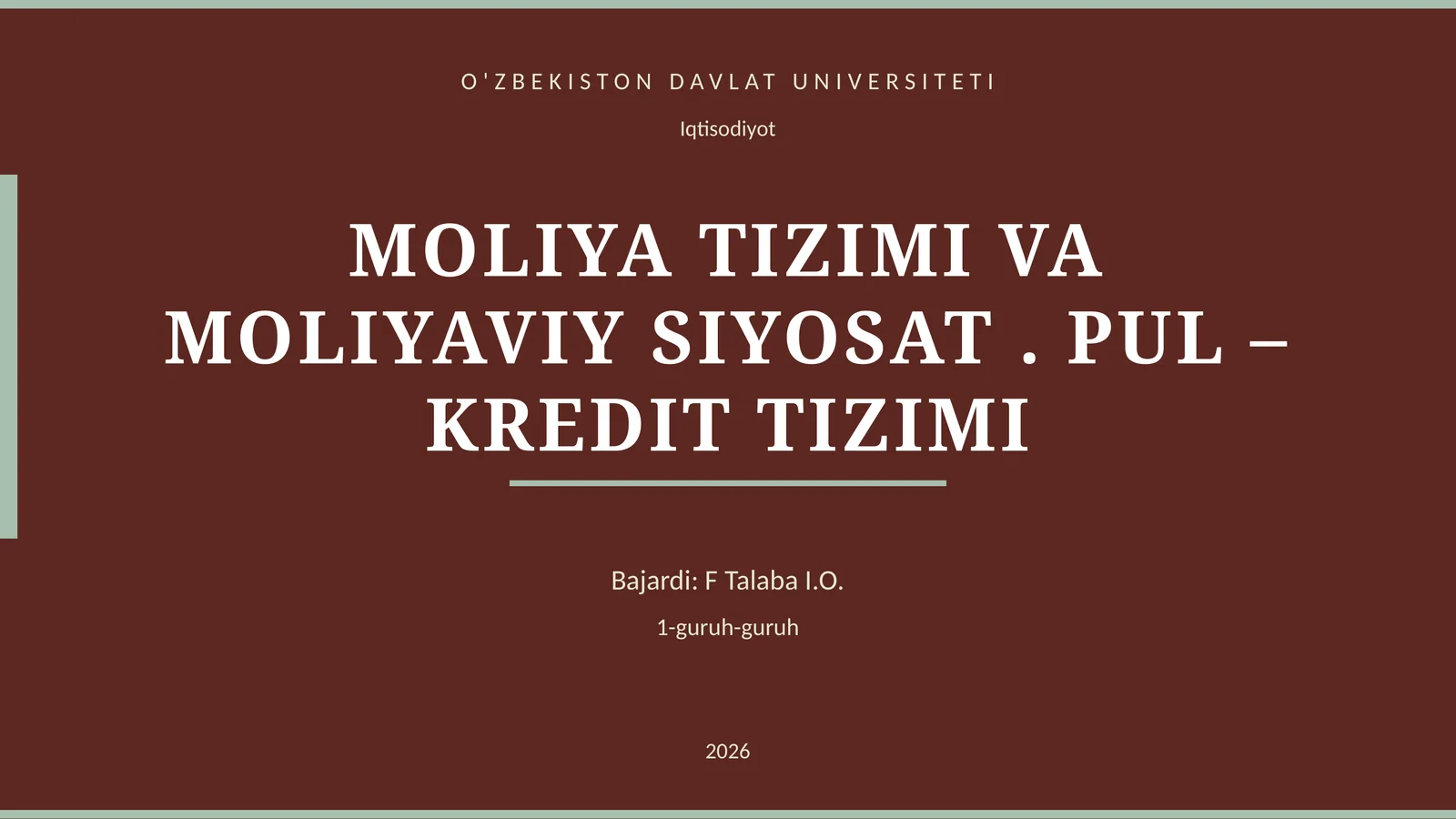 MOLIYA TIZIMI VA MOLIYAVIY SIYOSAT. PUL – KREDIT TIZIMI