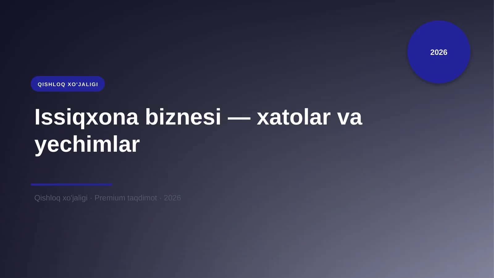 Issiqxona biznesi — xatolar va yechimlar