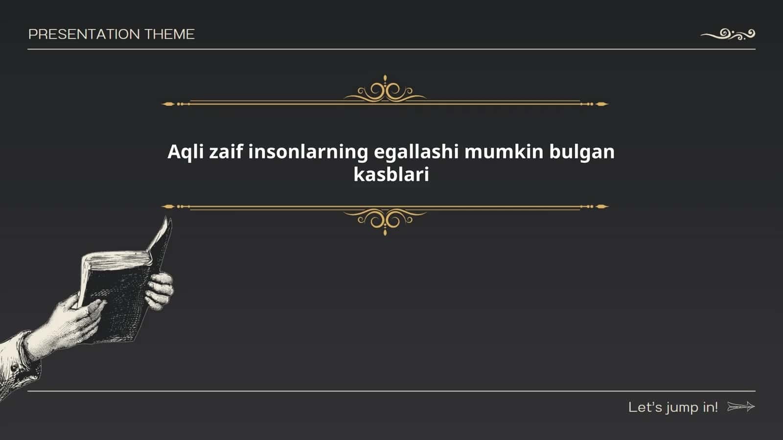 Aqli zaif insonlarning egallashi mumkin bulgan kasblari