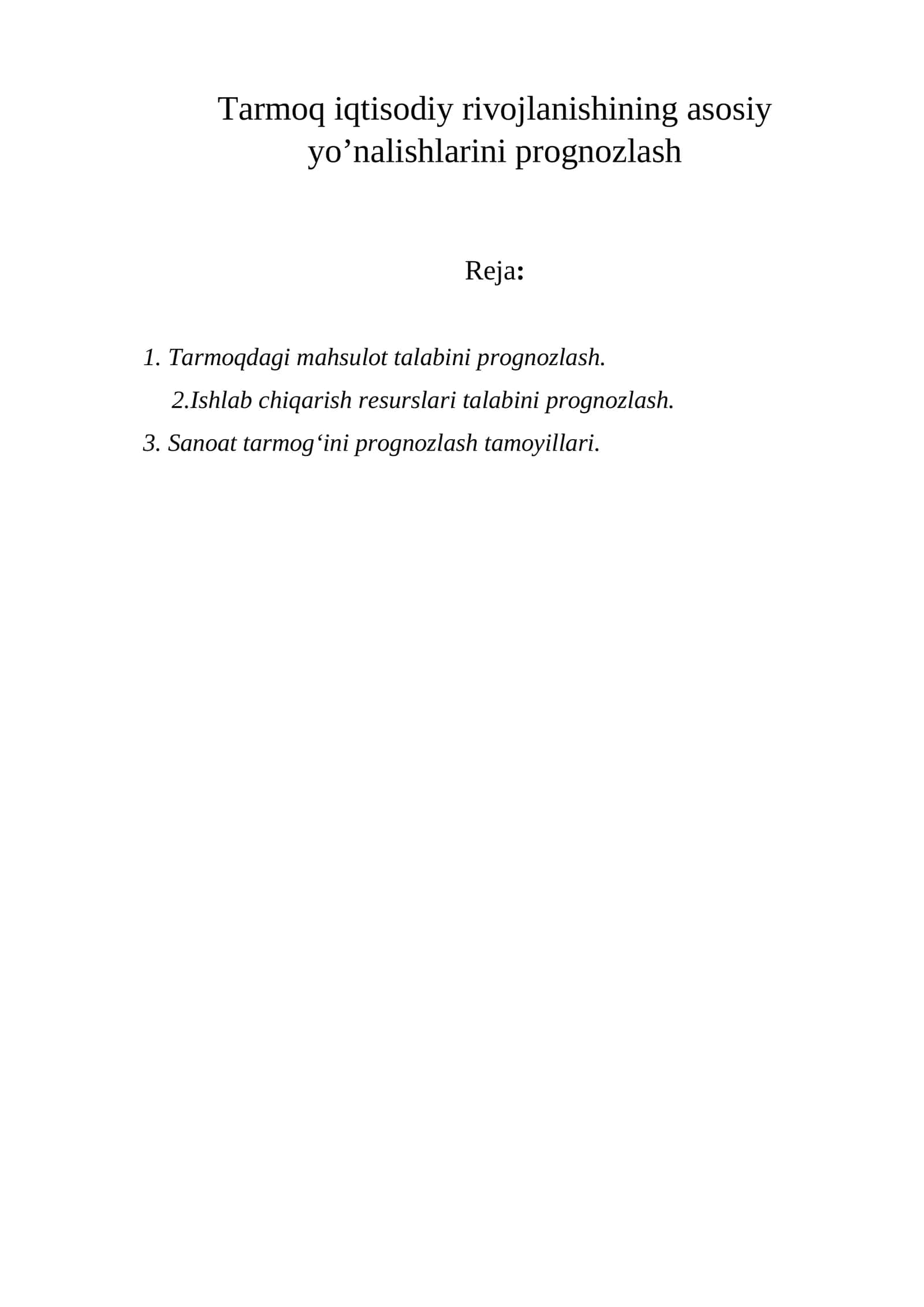 Тarmoq iqtisodiy rivojlanishini prognozlash