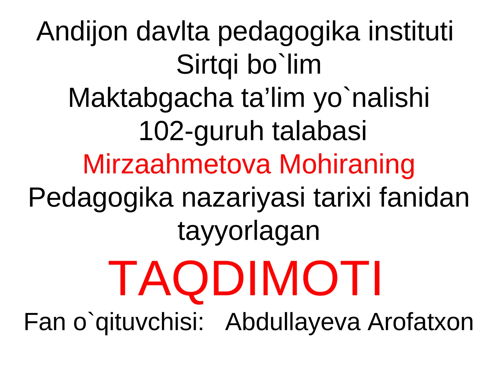 Pedagogika nazariyasi tarixi fanidan tayyorlagan TAQDIMOT