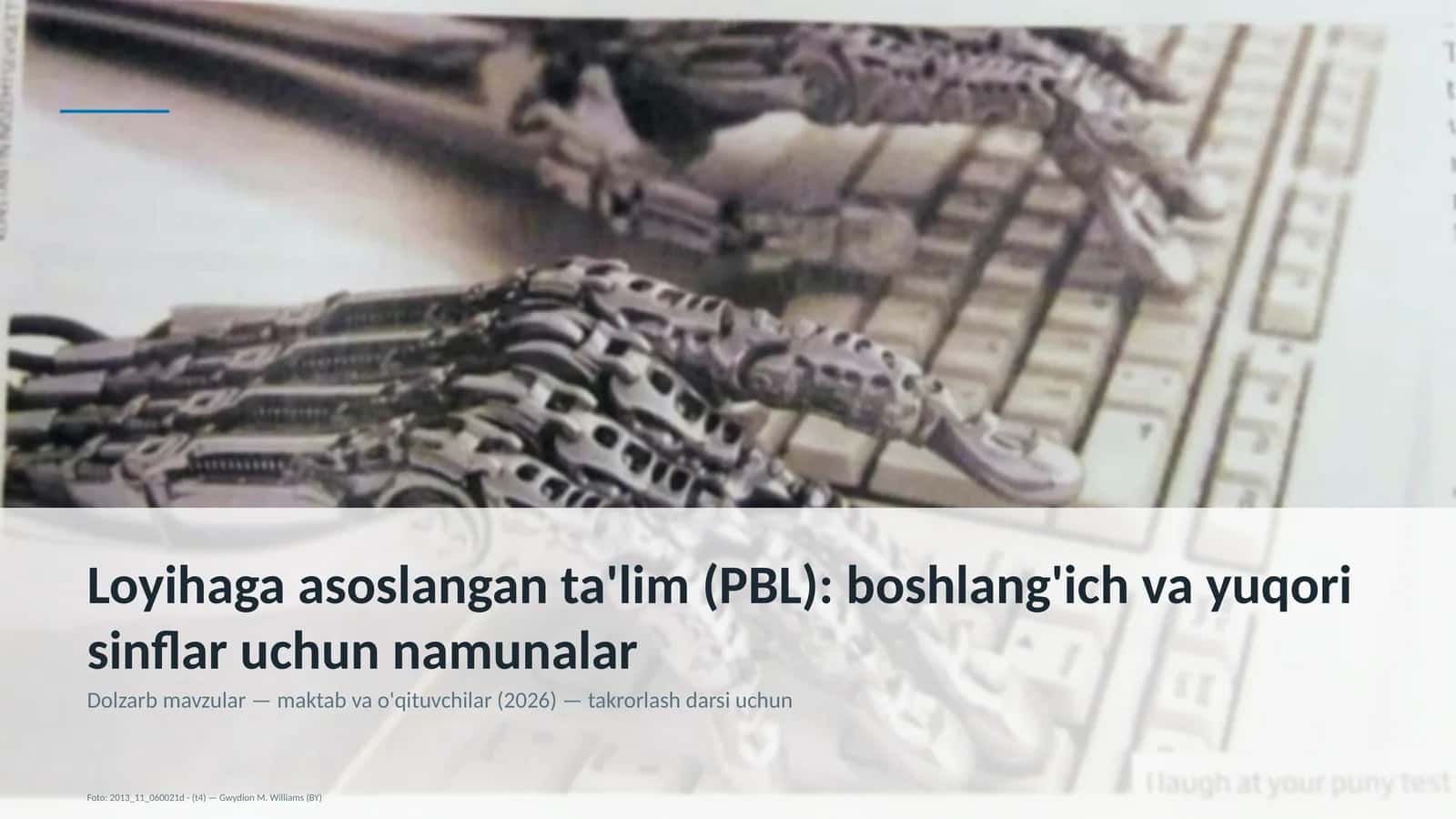 Loyihaga asoslangan ta'lim (PBL): boshlang'ich va yuqori sinflar uchun namunalar