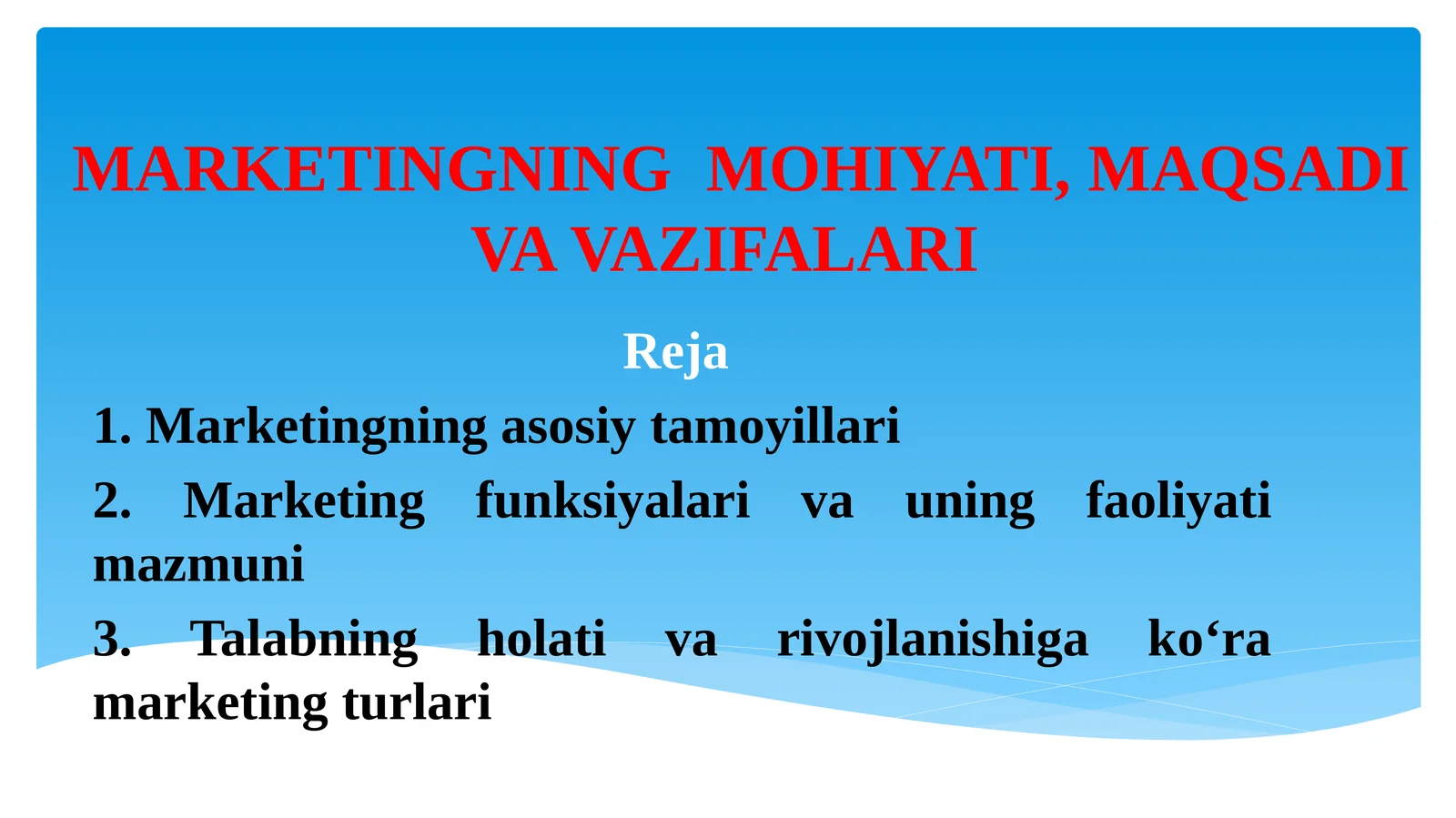 MARKETINGNING MOHIYATI, MAQSADI VA VAZIFALARI