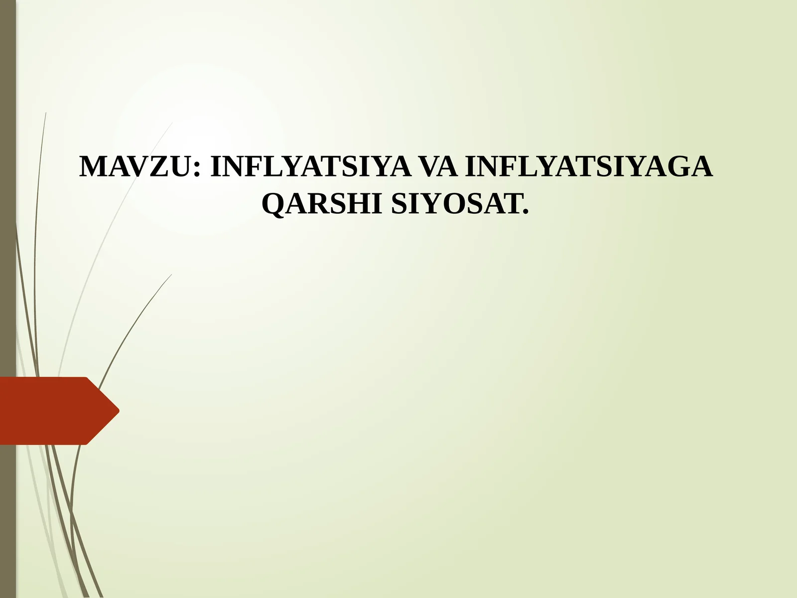 INFLYATSIYA VA INFLYATSIYAGA QARSHI SIYOSAT