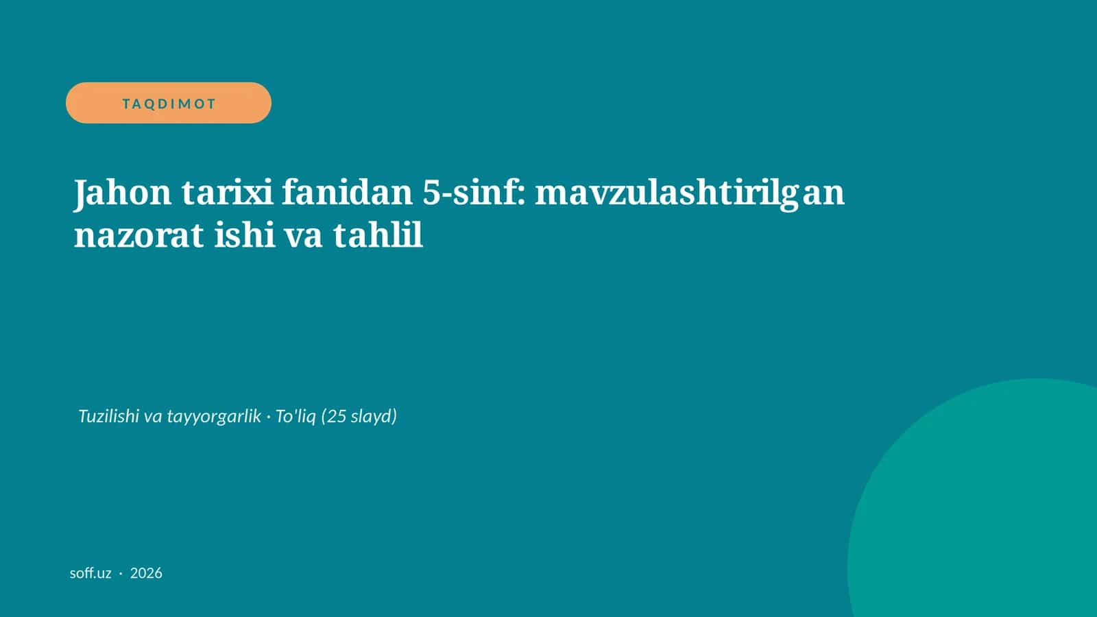 Jahon tarixi fanidan 5-sinf: mavzulashtirilgan nazorat ishi va tahlil