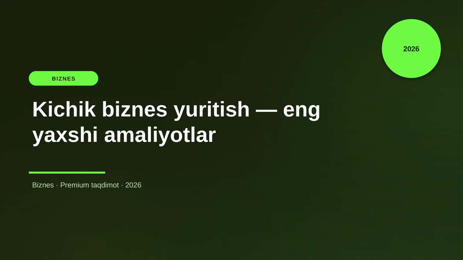 Kichik biznes yuritish — eng yaxshi amaliyotlar