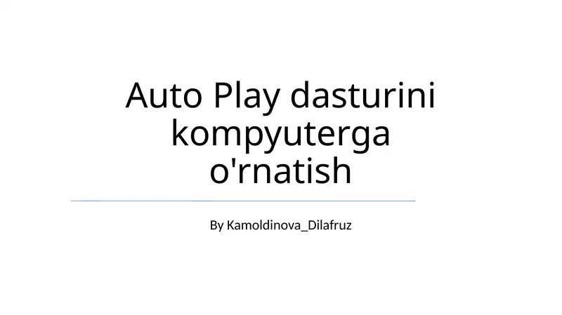 Auto Play dasturini kompyuterga o'rnatish