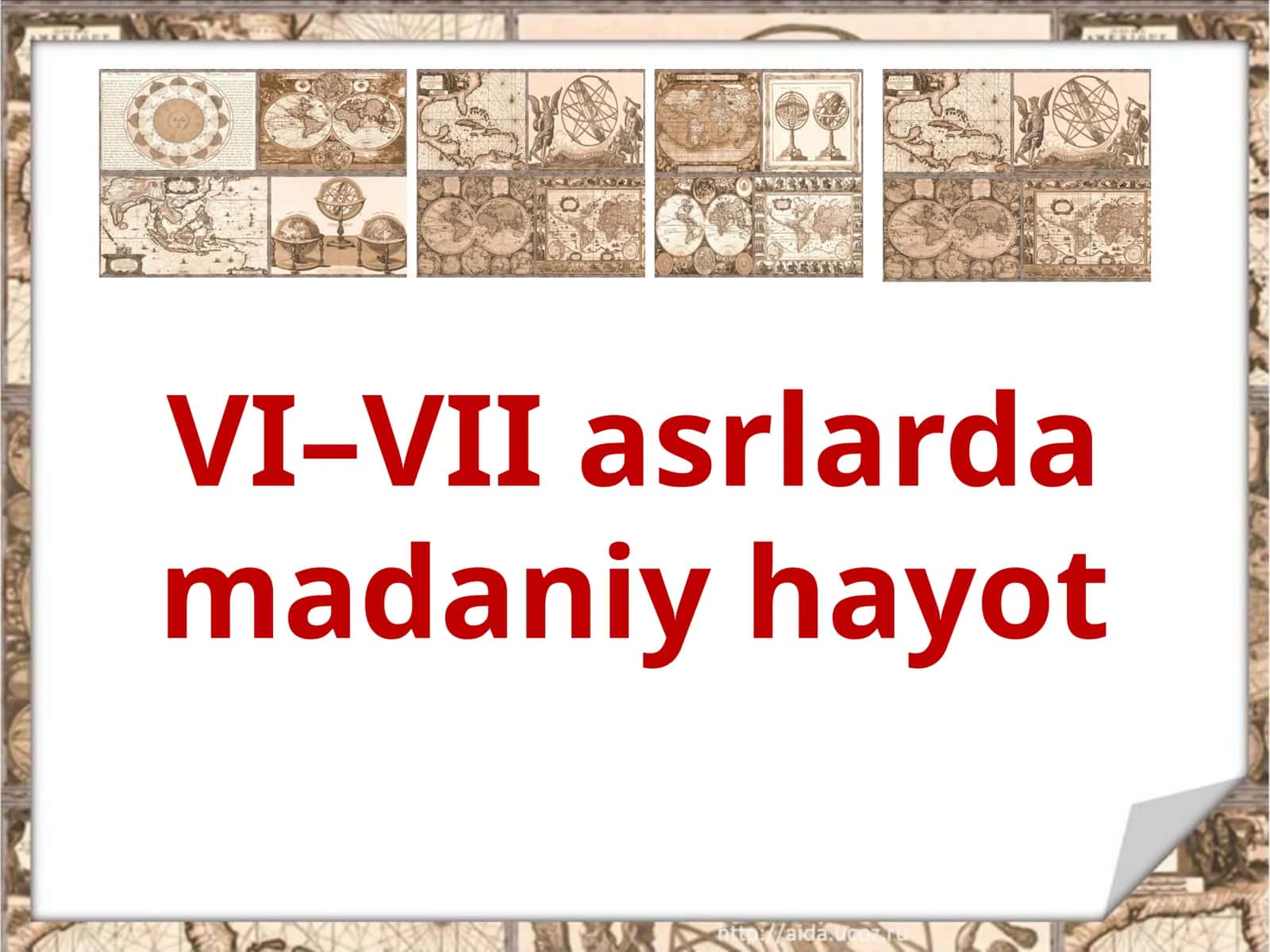 VI–VII asrlarda madaniy hayot