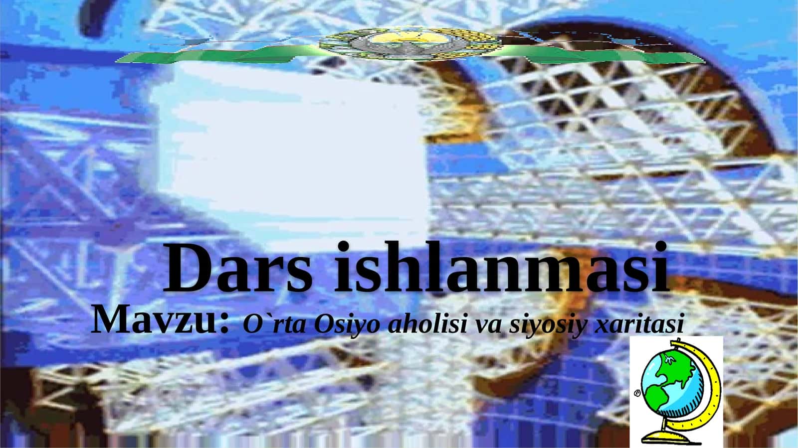 O`rta Osiyo aholisi va siyosiy xaritasi
