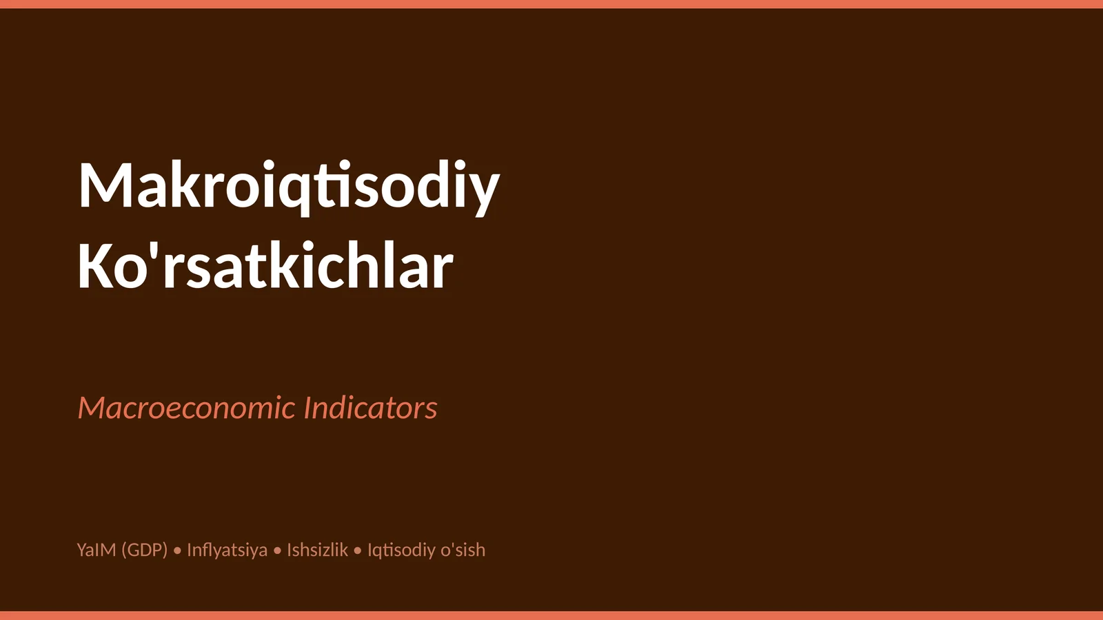 Makroiqtisodiy Ko'rsatkichlar