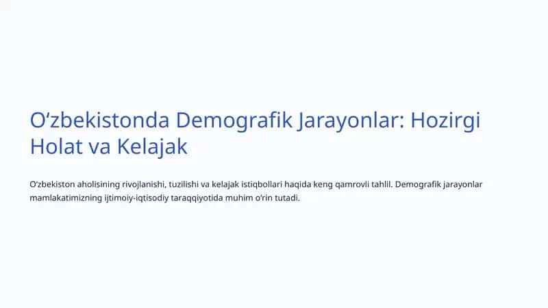 Oʻzbekistonda Demografik Jarayonlar: Hozirgi Holat va Kelajak