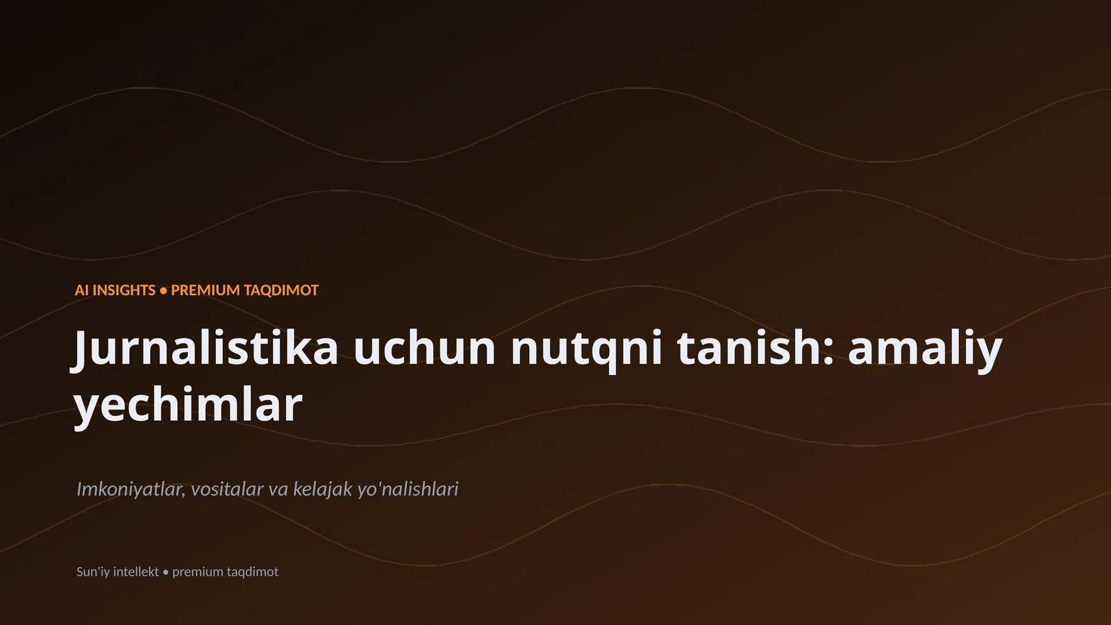 AI INSIGHTS • PREMIUM TAQDIMOT