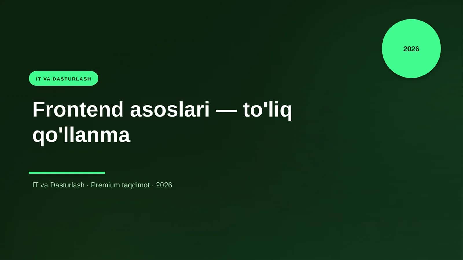 Frontend asoslari — to'liq qo'llanma
