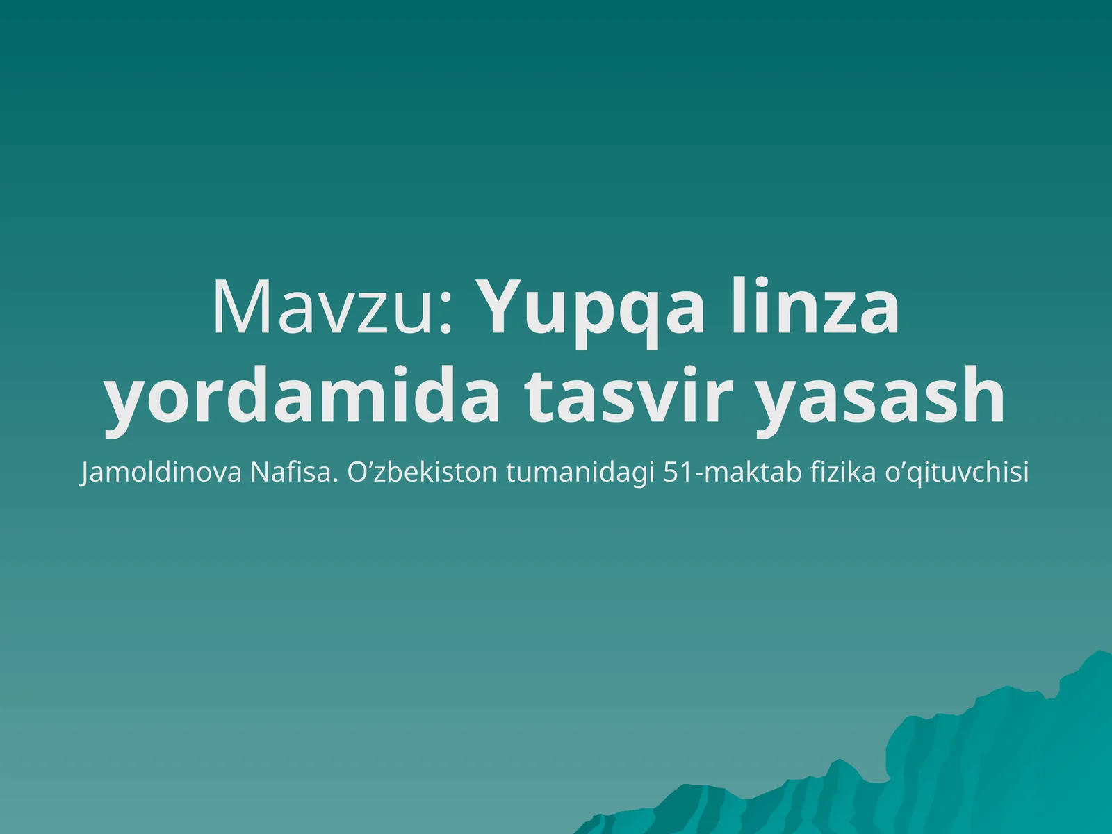 Yupqa linza yordamida tasvir yasash