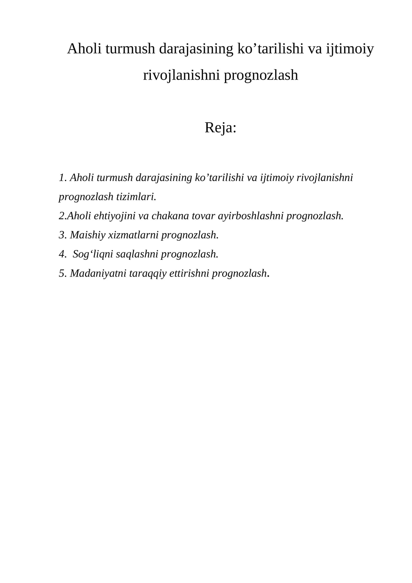 Aholi turmush darajasining ko’tarilishi va ijtimoiy rivojlanishni prognozlash