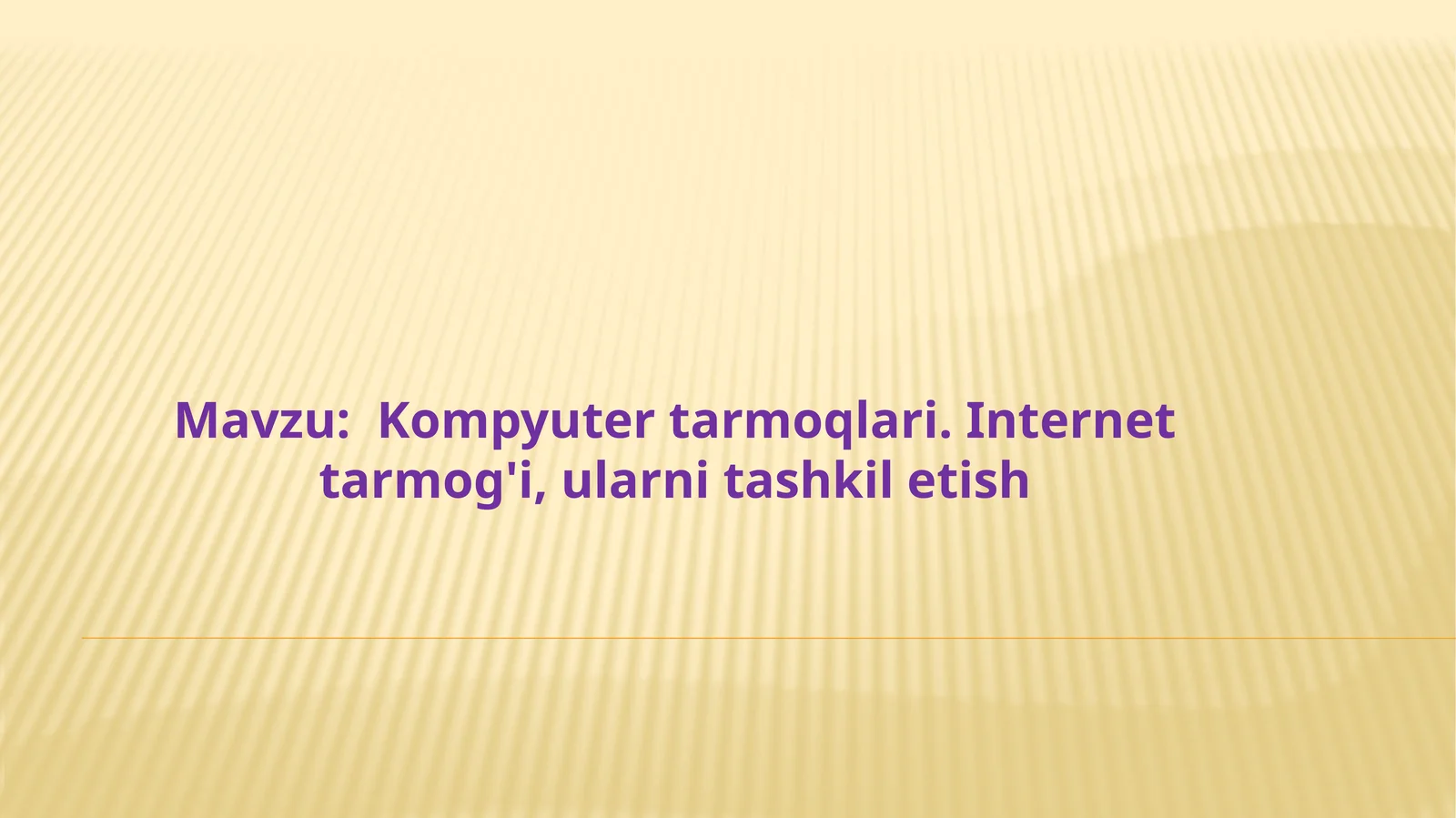 Kompyuter tarmoqlari. Internet tarmog'i, ularni tashkil etish