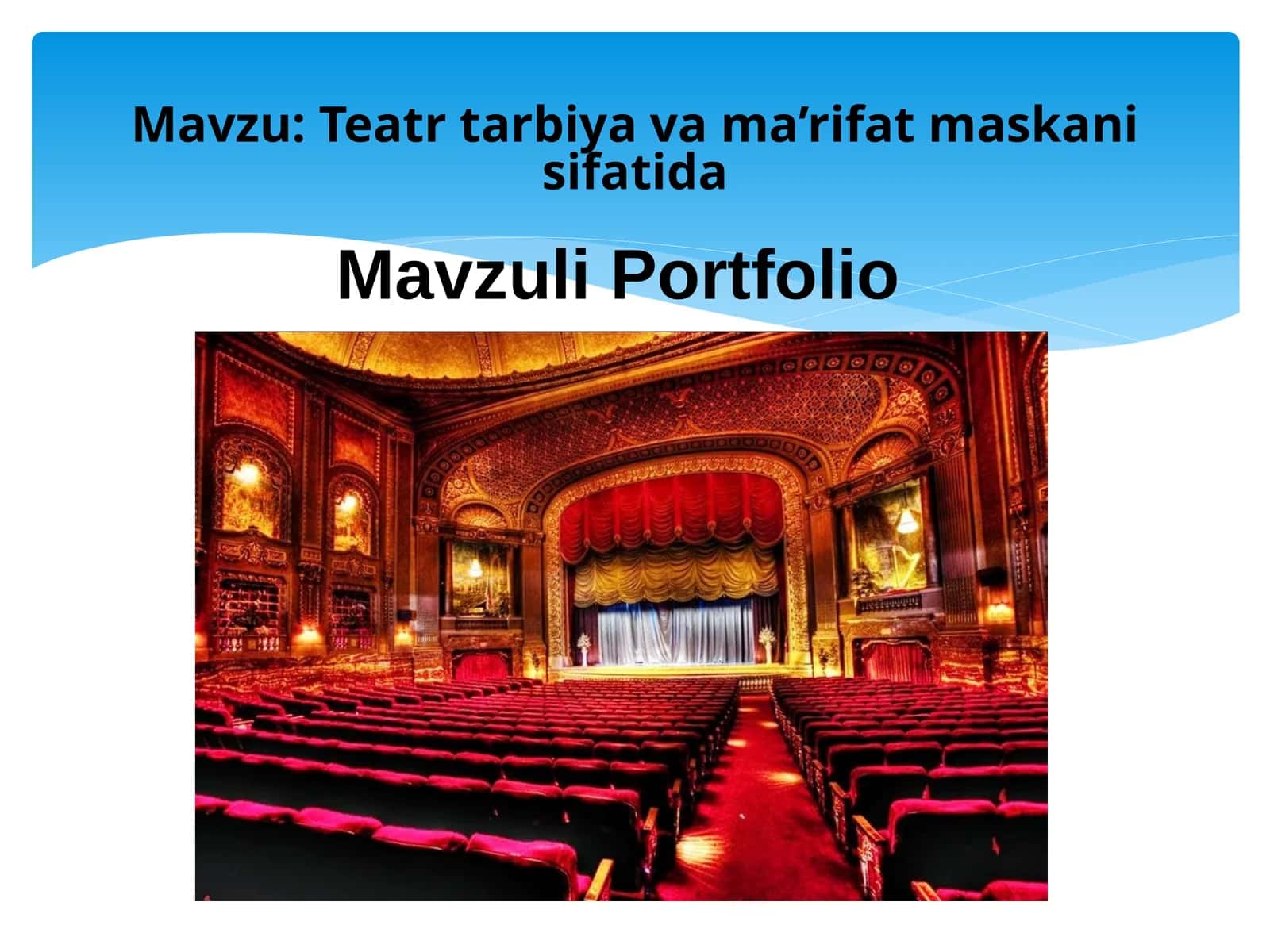 Teatr tarbiya va ma’rifat maskani sifatida