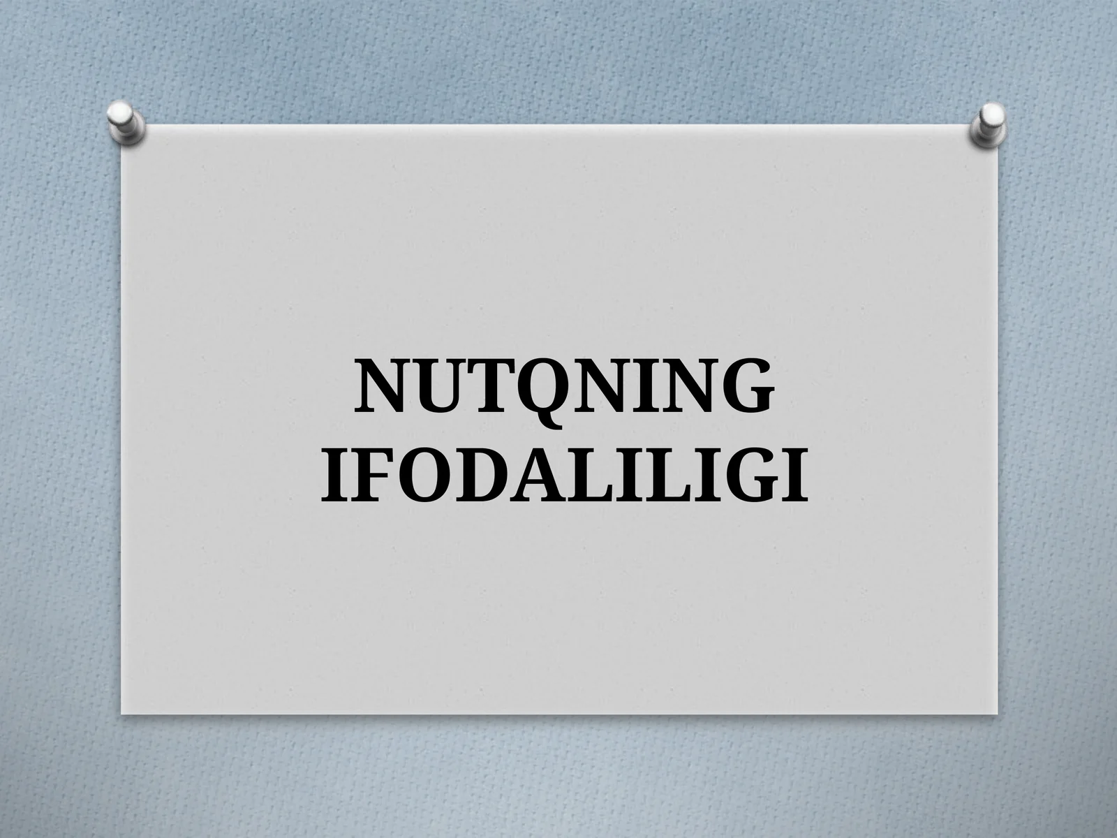 NUTQNING IFODALILIGI