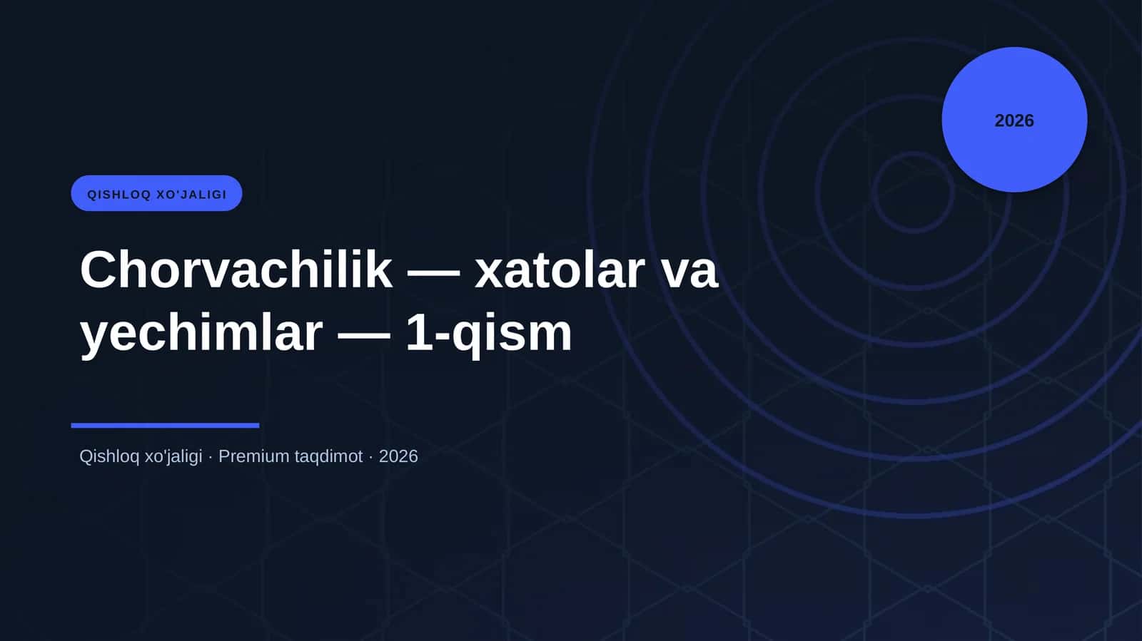 Chorvachilik — xatolar va yechimlar — 1-qism