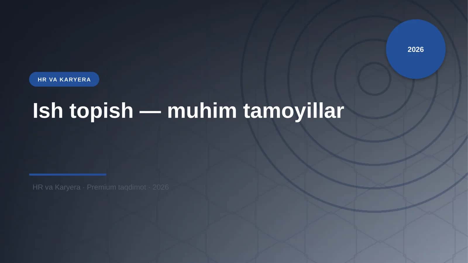 Ish topish — muhim tamoyillar