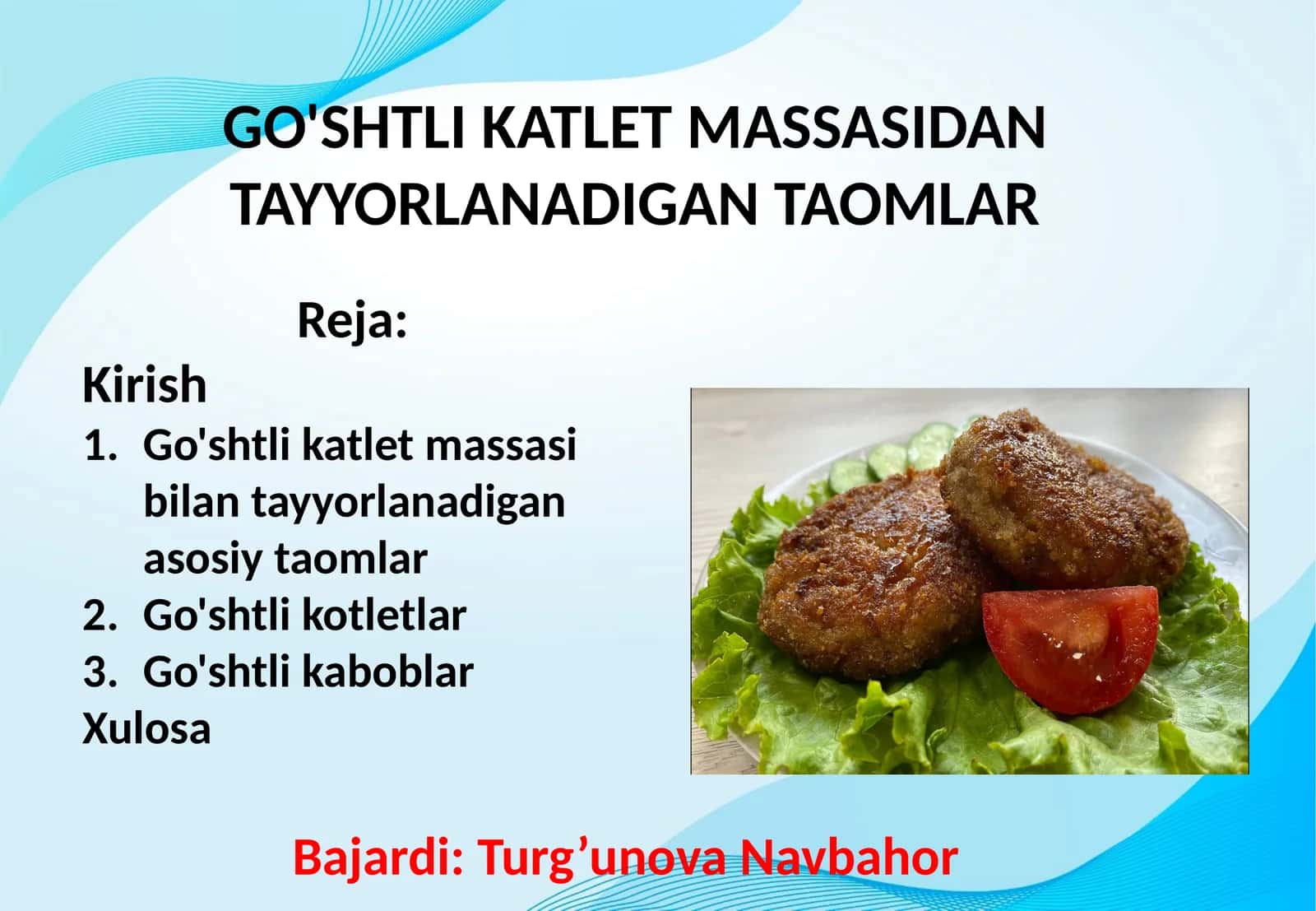 GO'SHTLI KATLET MASSASIDAN TAYYORLANADIGAN TAOMLAR