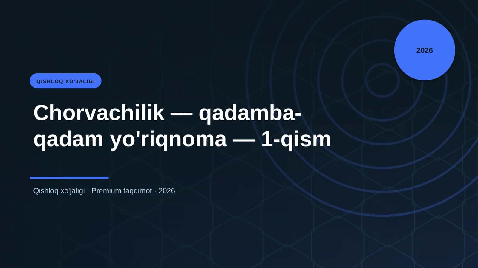 Qishloq xo'jaligi · Premium taqdimot · 2026