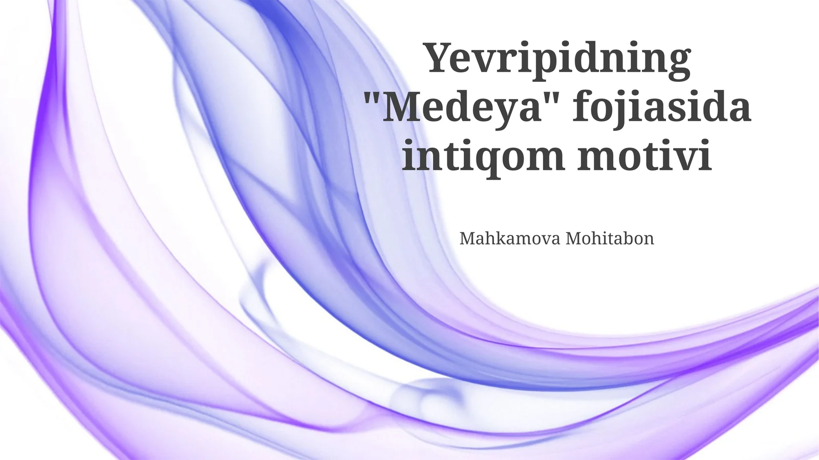 Yevripidning "Medeya" fojiasida intiqom motivi