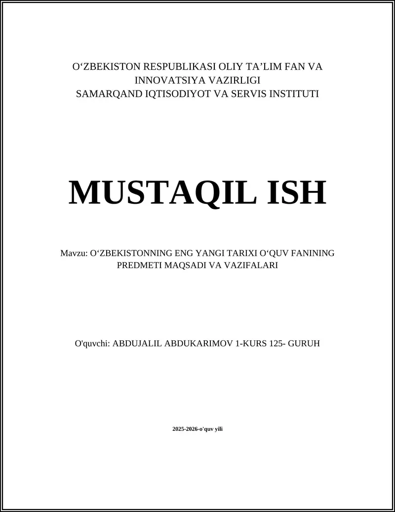 OʻZBEKISTONNING ENG YANGI TARIXI OʻQUV FANINING PREDMETI MAQSADI VA VAZIFALARI