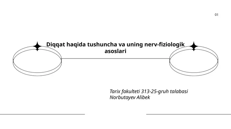 Diqqat haqida tushuncha va uning nerv-fiziologik asoslari