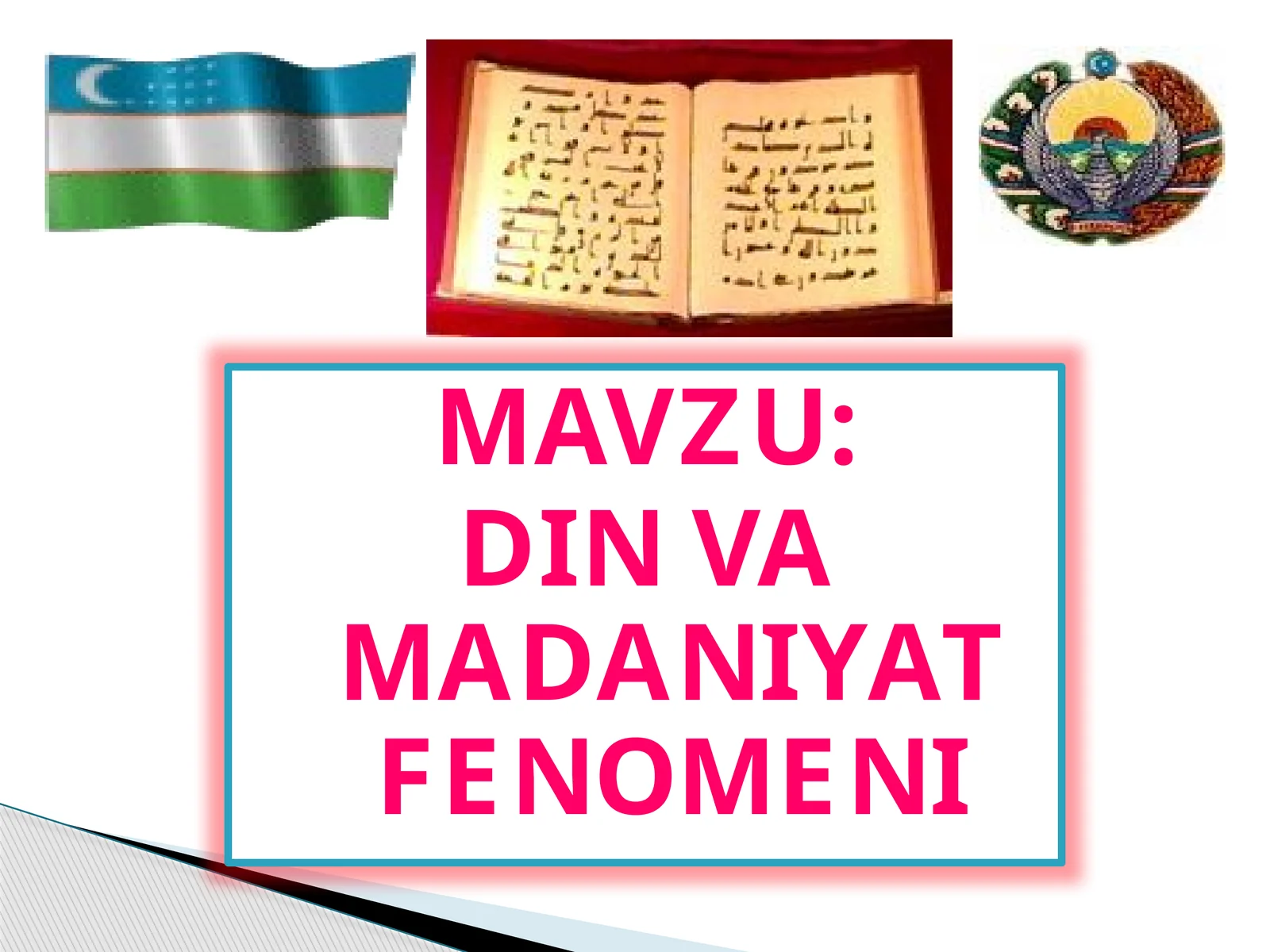 DIN VA MADANIYAT FENOMENI