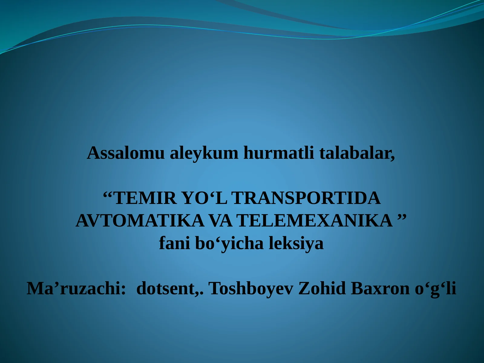 TEMIR YO‘L TRANSPORTIDA AVTOMATIKA VA TELEMEXANIKA