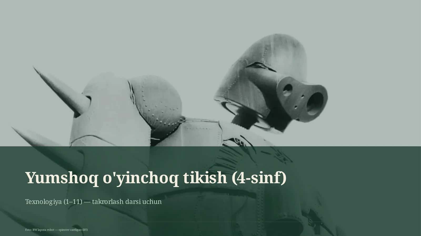 Yumshoq o'yinchoq tikish (4-sinf)