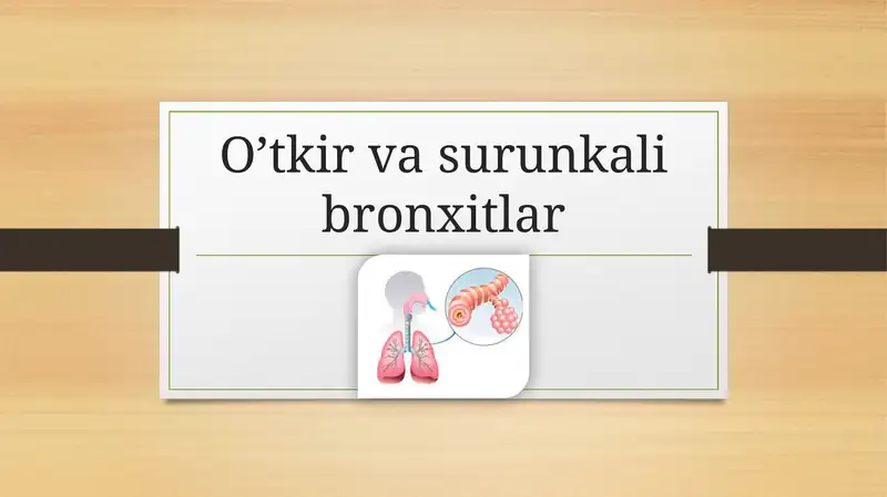 O’tkir va surunkali bronxitlar