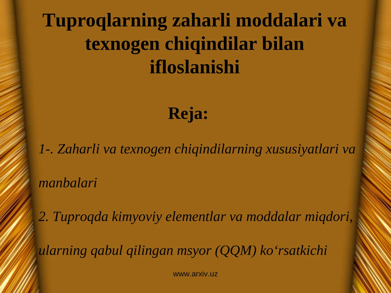 Tuproqlarning zaharli moddalari va texnogen chiqindilar bilan ifloslanishi