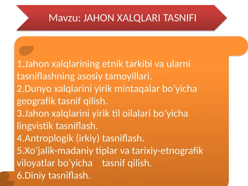 Jahon xalqlari ning etnik tarkibi va ularni tasniflashning asosiy tamoyillari