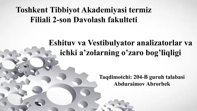 Eshituv va Vestibulyator analizatorlar va ichki a’zolarning o’zaro bog’liqligi