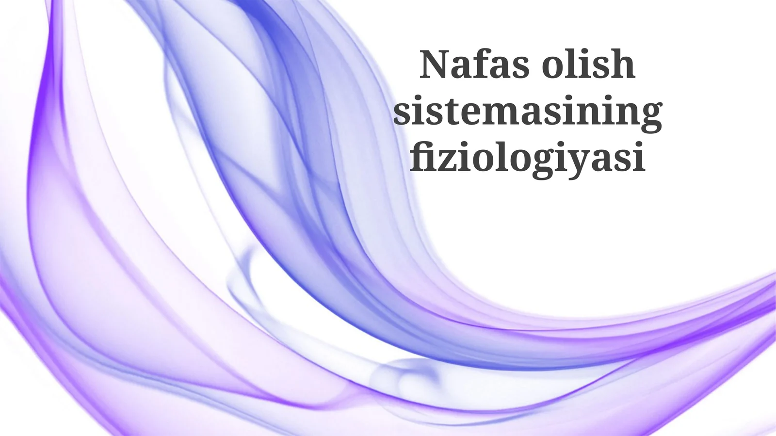 Nafas olish tizimining fiziologiyasi
