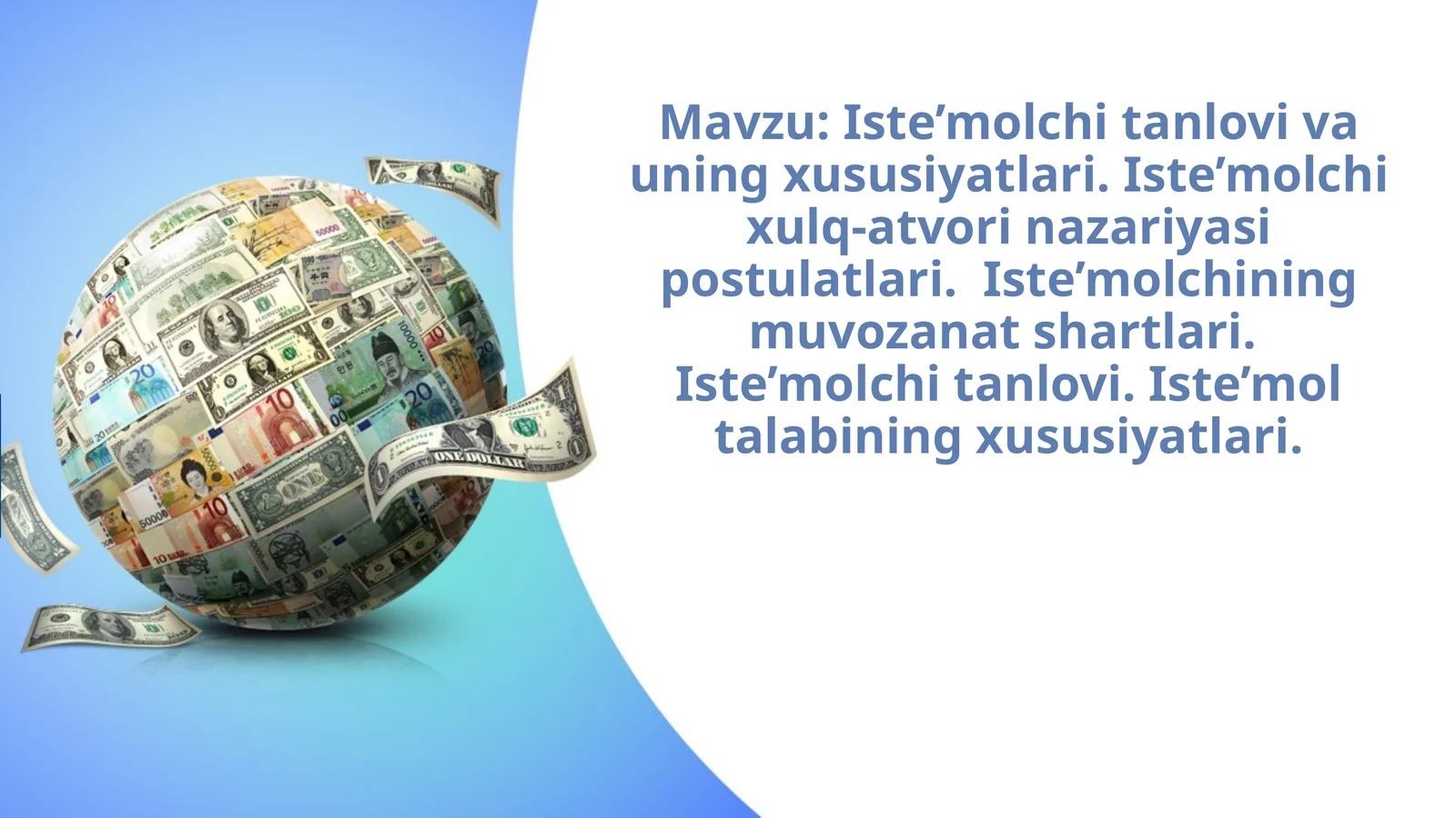 Iste’molchi tanlovi va uning xususiyatlari.