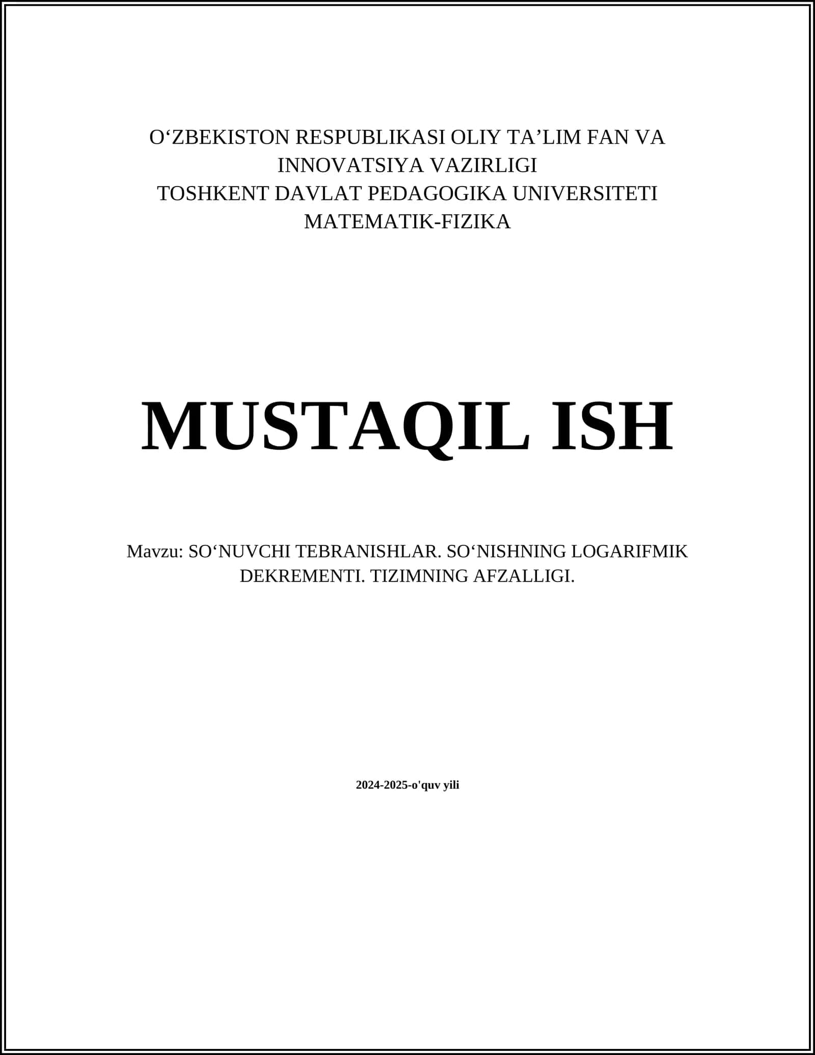 SOʻNUVCHI TEBRANISHLAR. SOʻNISHNING LOGARIFMIK DEKREMENTI. TIZIMNING AFZALLIGI