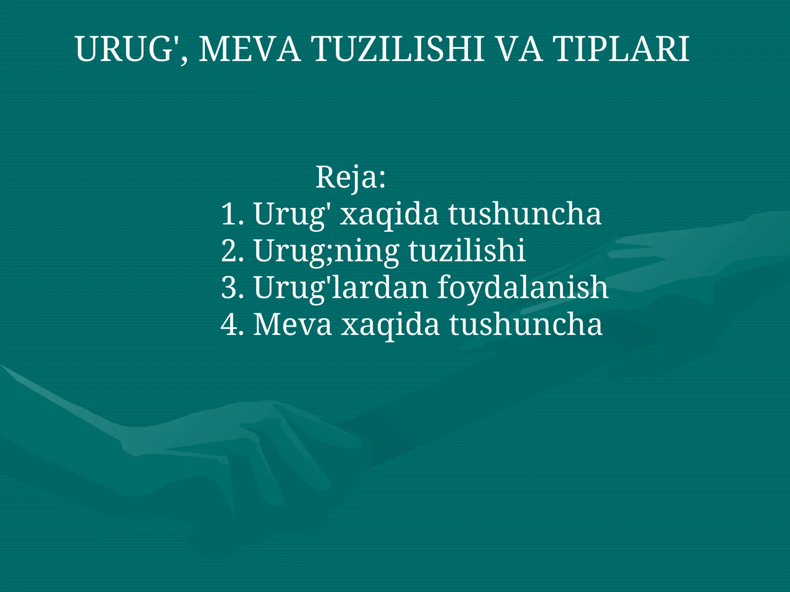 URUG', MEVA TUZILISHI VA TIPLARI