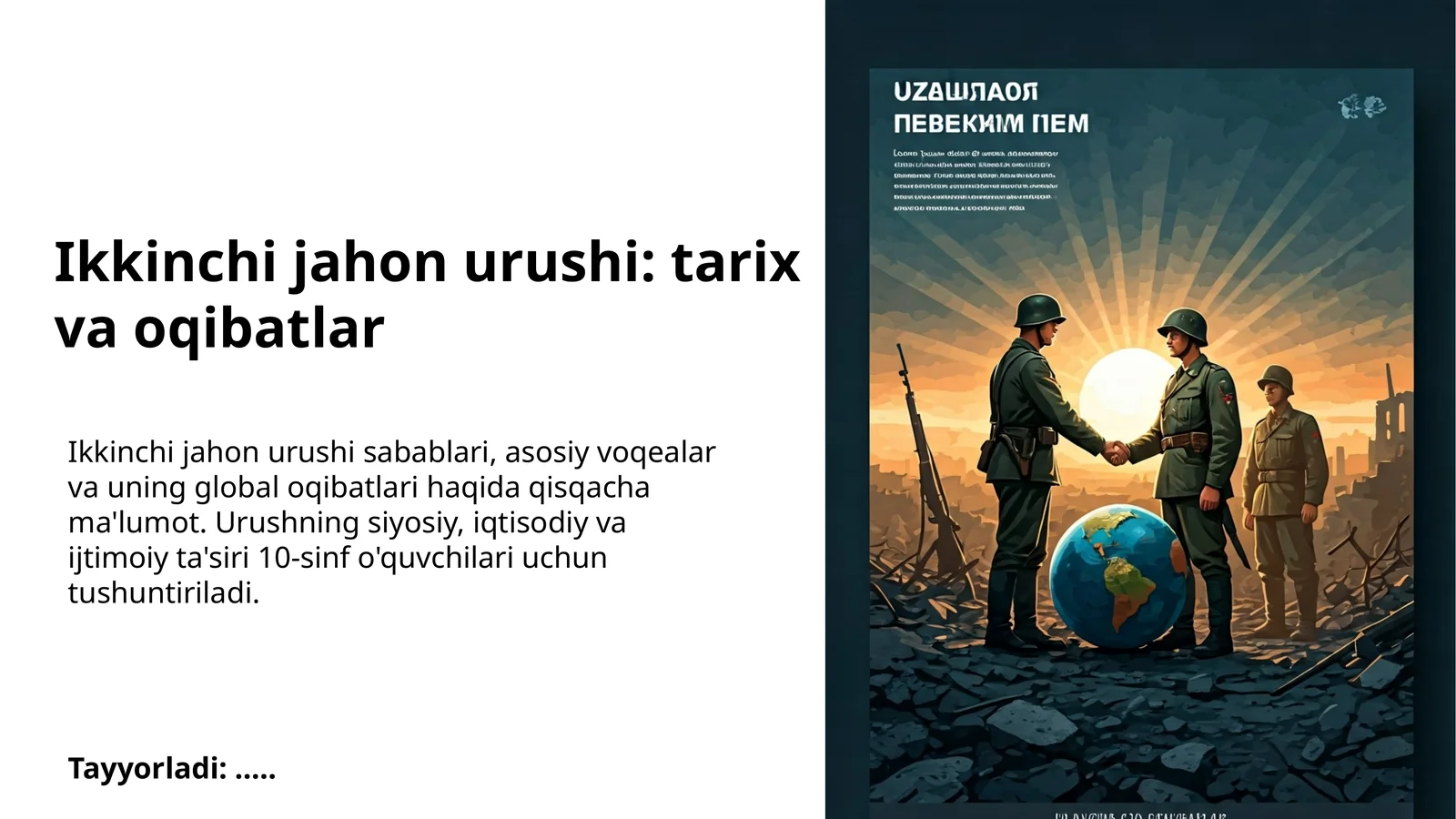 Ikkinchi jahon urushi: tarix va oqibatlar