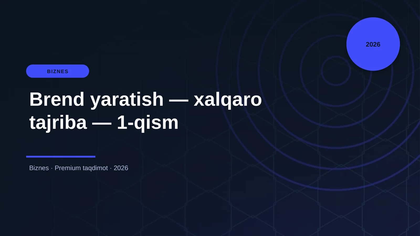 Brend yaratish — xalqaro tajriba — 1-qism
