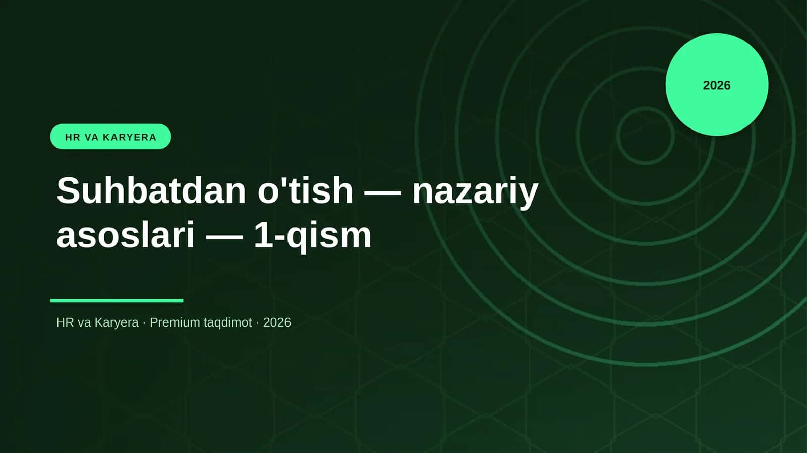 Suhbatdan o'tish — nazariy asoslari — 1-qism