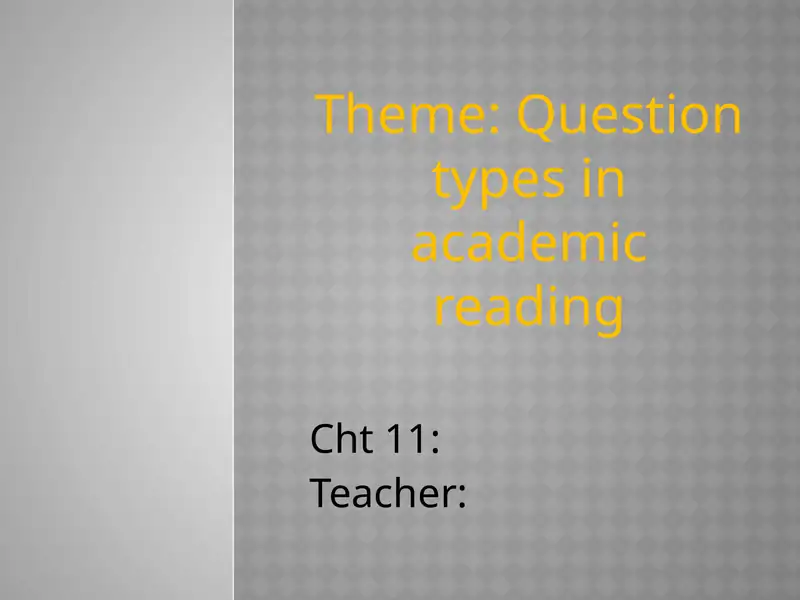 Question types in academic reading