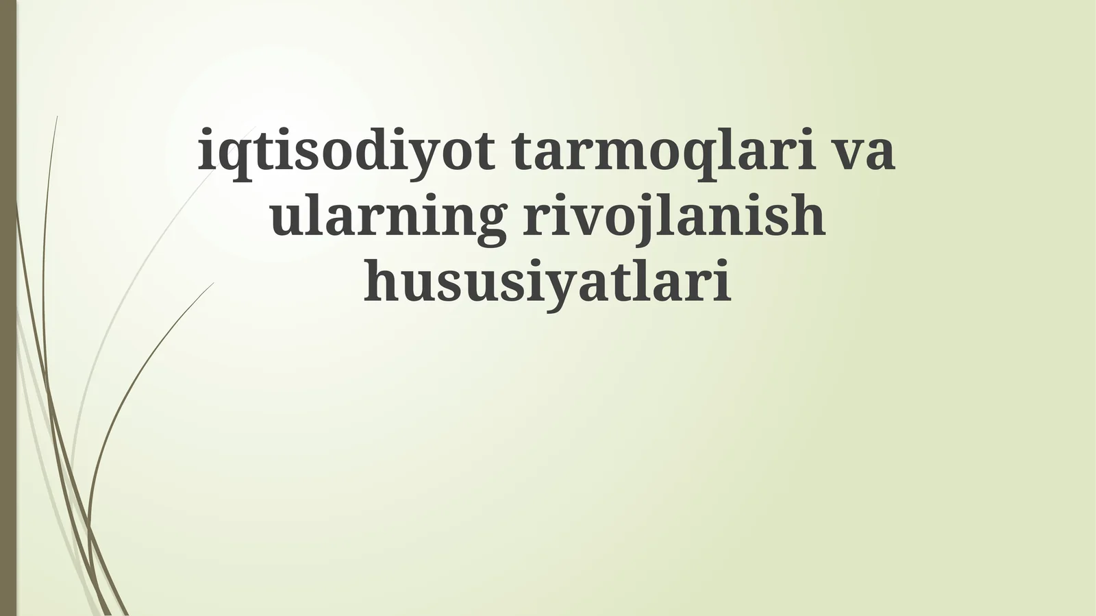 Iqtisodiyot tarmoqlari: ahamiyati va turlari
