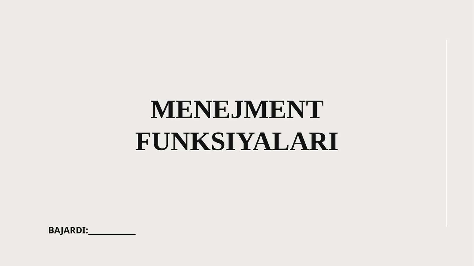 MENEJMENT FUNKSIYALARI