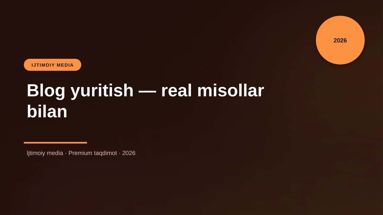 Blog yuritish — real misollar bilan