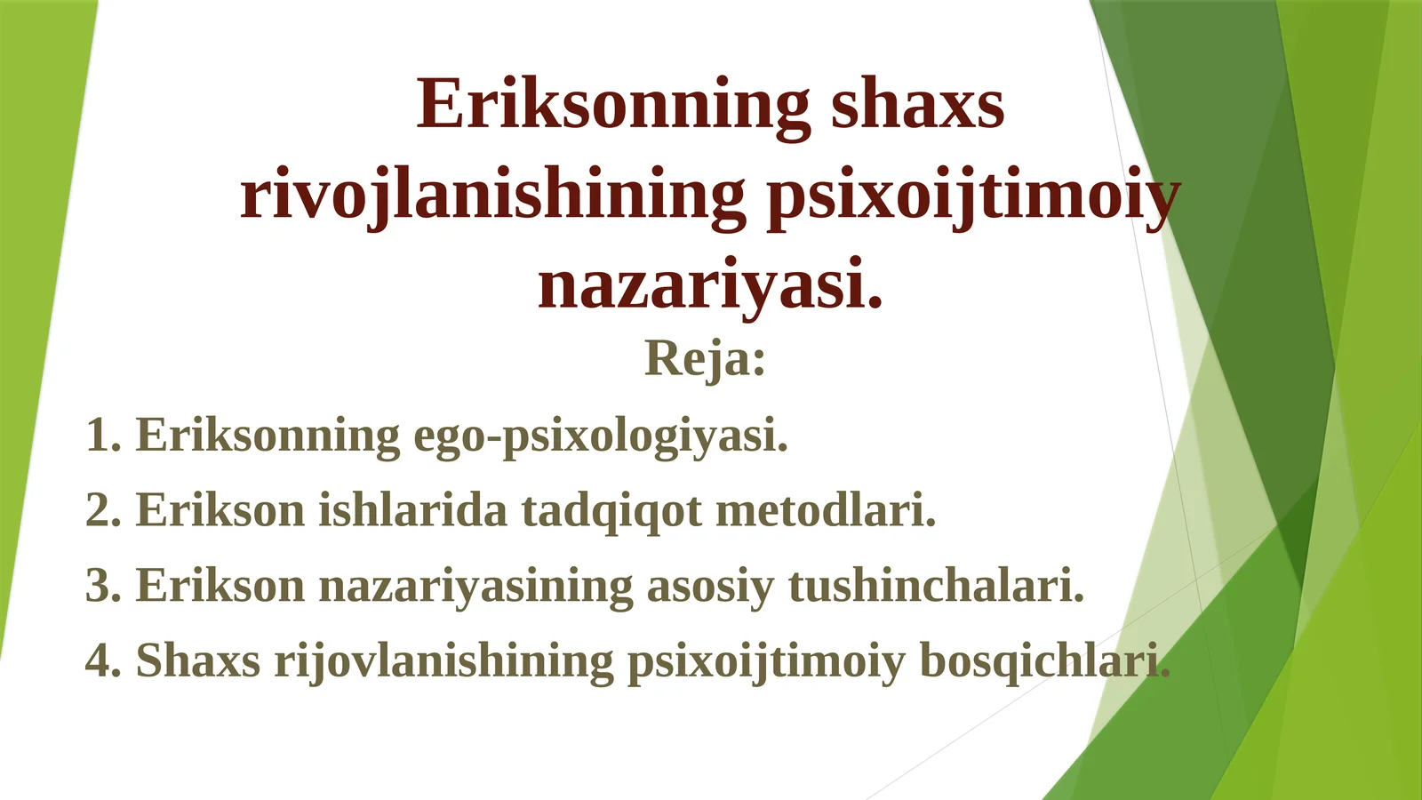 Eriksonning shaxs rivojlanishining psixoijtimoiy nazariyasi