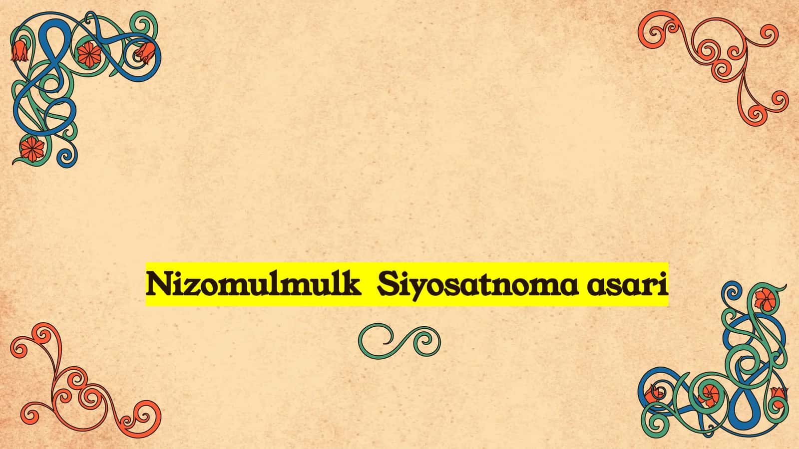 Nizomulmulk Siyosatnoma  asari