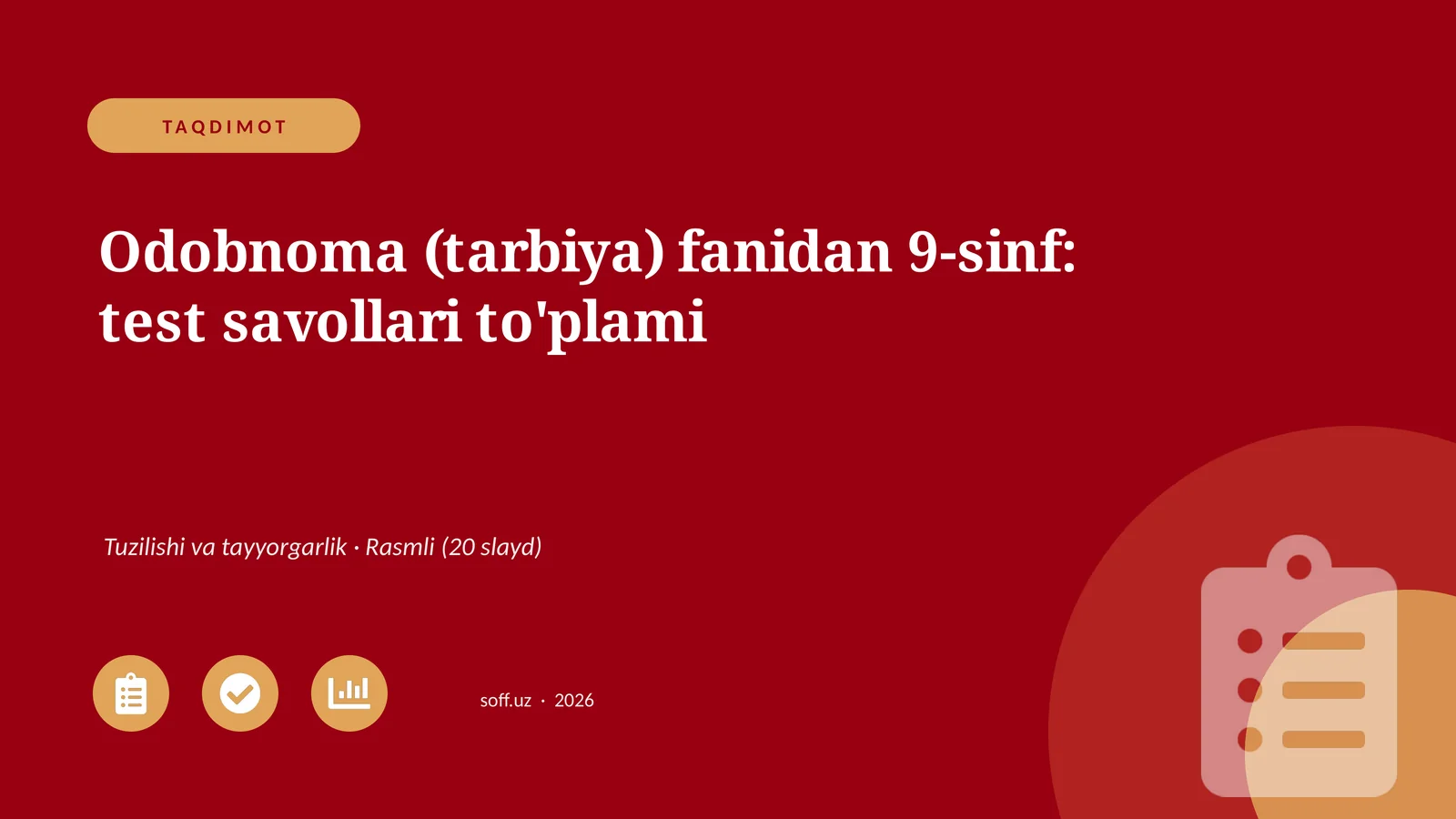 Odobnoma (tarbiya) fanidan 9-sinf: test savollari to'plami